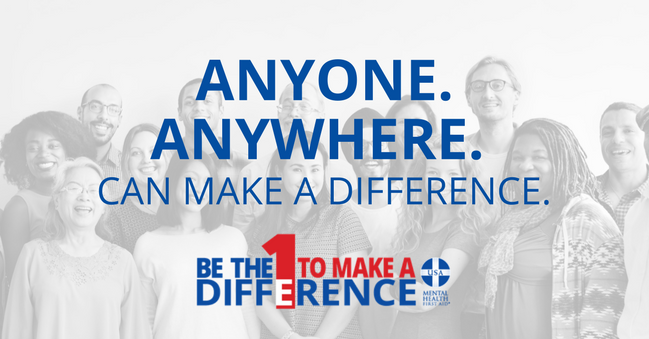 Mental Health First Aid - Be The One To Make A Difference